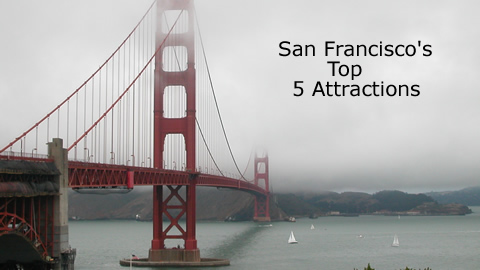 Travel To San Francisco: Top 5 Attractions