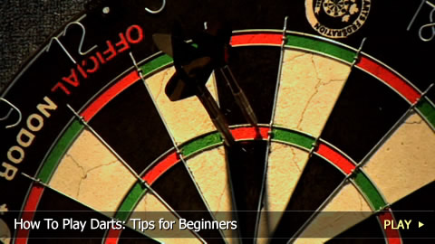 How To Play Darts: Tips for Beginners