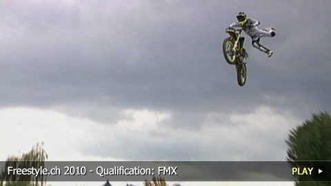 Freestyle.ch 2010 - Qualification: FMX