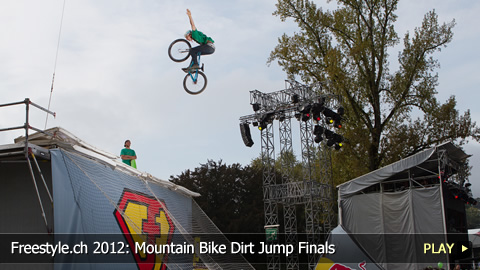 Freestyle.ch 2012: Mountain Bike Dirt Jump Finals at Europe