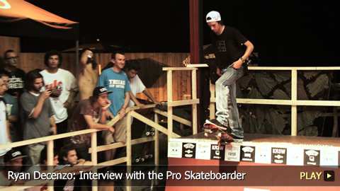 Ryan Decenzo: Interview with the Pro Skateboarder