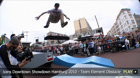 Vans Downtown Showdown Hamburg 2010 - Team Element Obstacle