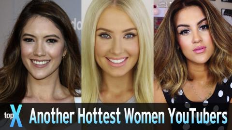 Another Top 10 Hottest Women YouTubers - TopX 
