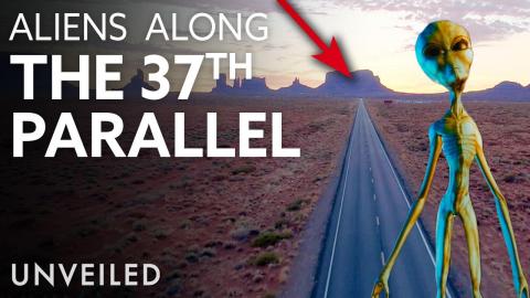 The 37th Parallel: Is the Government Hiding Alien Technology? | Unveiled