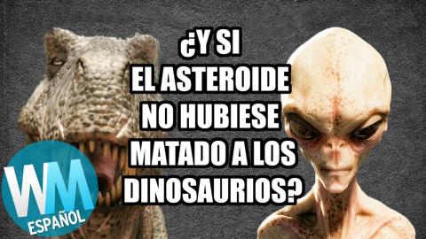 ¿Y si ningún ASTEROIDE hubiese matado a los DINOSAURIOS?