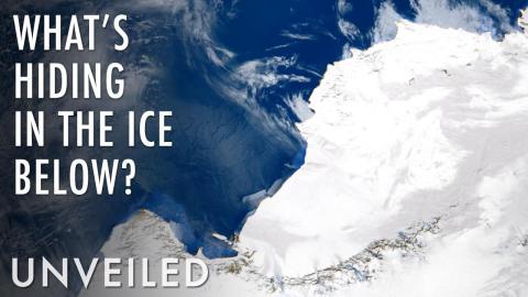What's Really Under The Ice in Antarctica? | Unveiled