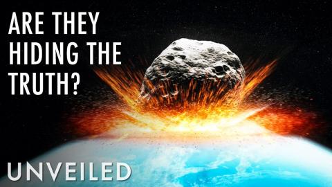 Why Would the Government Want To Hide Proof of an Asteroid Strike? | Unveiled