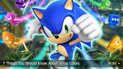 7 Things You Should Know About Sonic Colors
