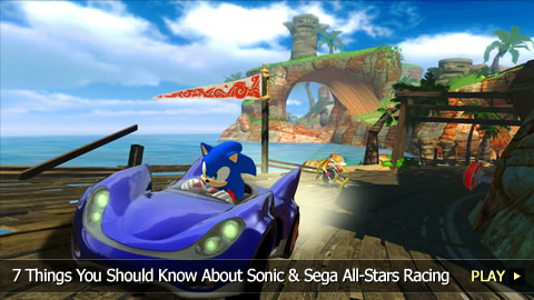 7 Things You Should Know About Sonic & Sega All-Stars Racing