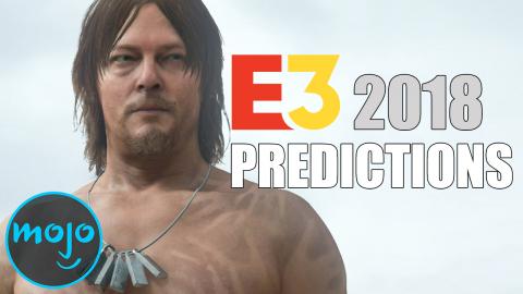 Top 10 E3 2018 Predictions