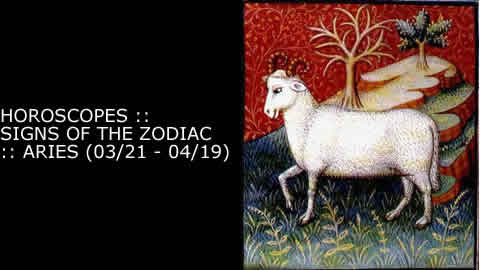 Horoscopes - Signs of the Zodiac: Aries (3/21 - 4/19)