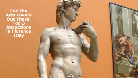 Florence's Top 5 Attractions For Art Lovers