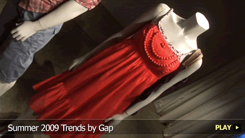 Summer 2009 Trends by Gap
