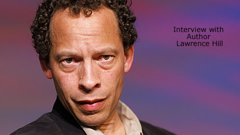 Interview with Author Lawrence Hill