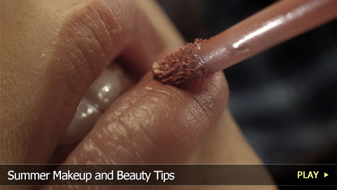 Summer Makeup and Beauty Tips