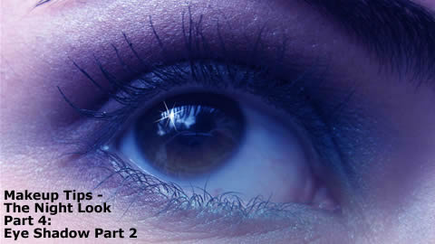 Night Makeup: Eye Shadow Part 2
