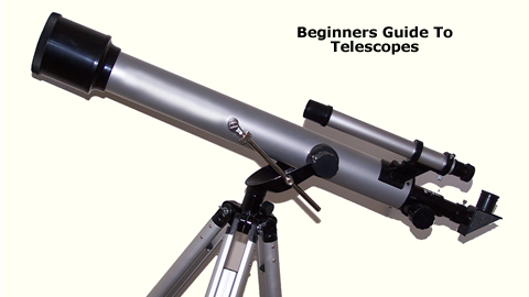 Guide To Telescopes