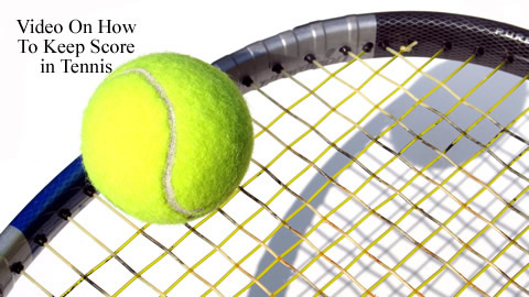 How to Keep Score in Tennis