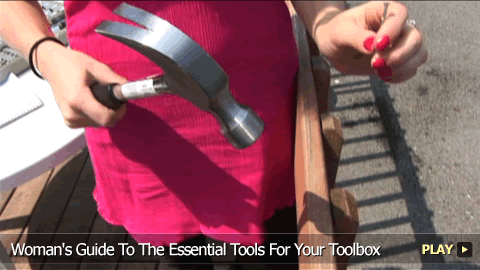 Woman's Guide To The Essential Tools For Your Toolbox