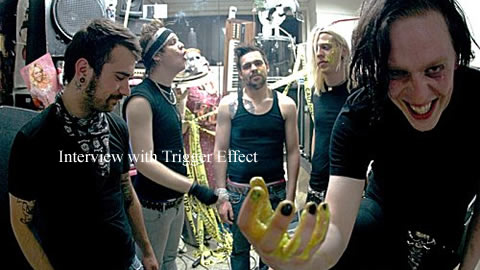 Interview with Trigger Effect