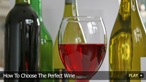 How To Choose The Perfect Wine