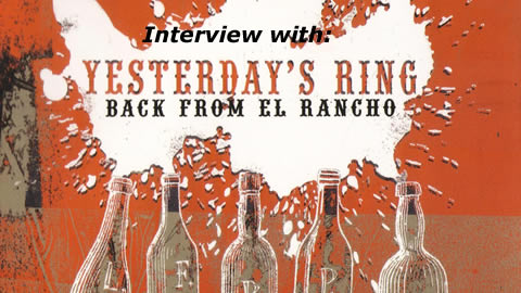 Interview with Yesterday's Ring