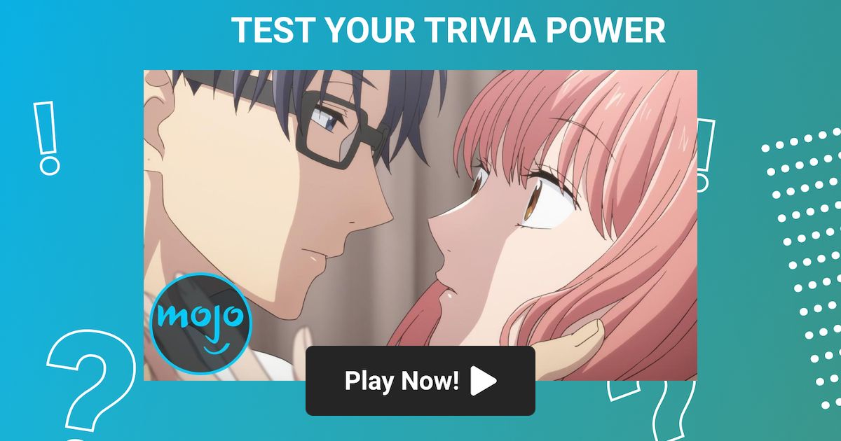 Top 10 Anime About Love (Ft. Todd Haberkorn) Trivia on