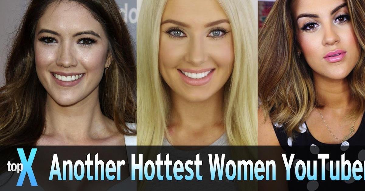 Another Top 10 Hottest Women YouTubers