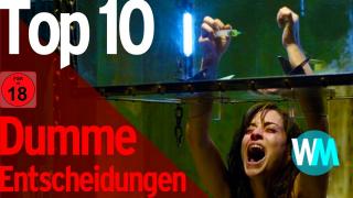 Top 10 der DÜMMSTEN ENTSCHEIDUNGEN in Horrorfilmen