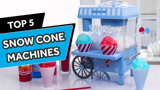 Top 5 Coolest Snow Cone and Shaved Ice Machines