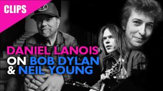Daniel Lanois On Producing Bob Dylan and Neil Young
