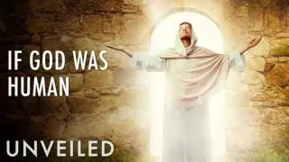 What If God Was One Of Us? | Unveiled