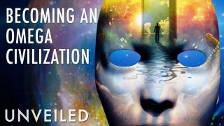 What If Humanity Were an Omega Civilization? | Unveiled